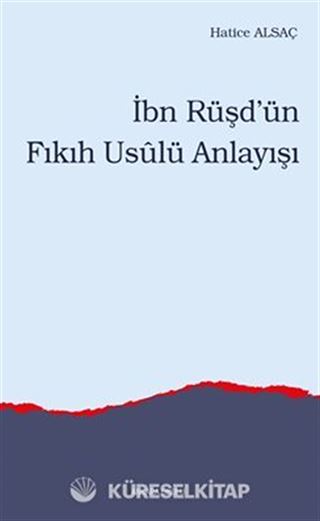 İbn Rüşd'ün Fıkıh Usulü Anlayışı
