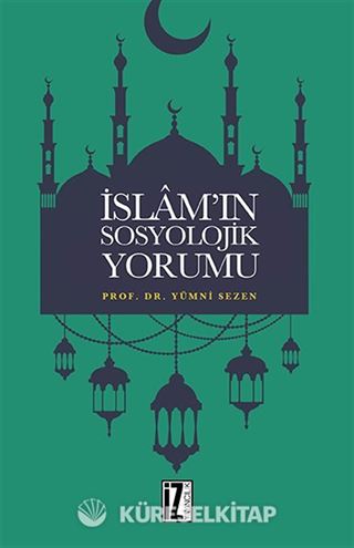 İslam'ın Sosyolojik Yorumu
