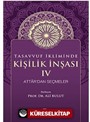 Tasavvuf İkliminde Kişilik İnşası - IV Attar'dan Seçmeler