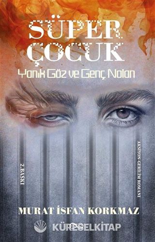 Süper Çocuk Yanık Göz ve Genç Nolan