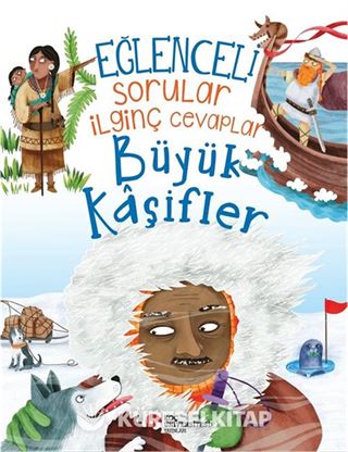 Eğlenceli Sorular İlginç Cevaplar / Büyük Kaşifler