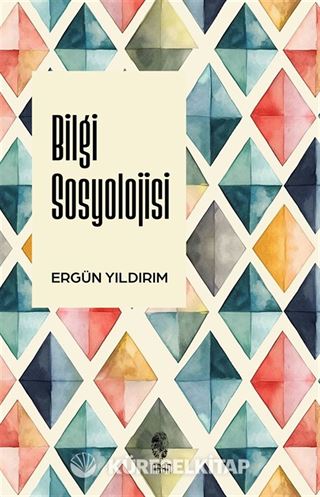 Bilgi Sosyolojisi