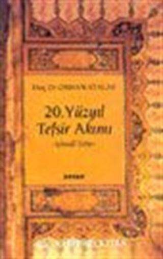 20. Yüzyıl Tefsir Akımı -İçtimai Tefsir-