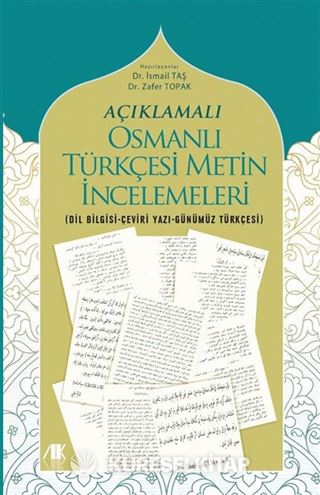 Açıklamalı Osmanlı Türkçesi Metin İncelemeleri