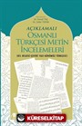 Açıklamalı Osmanlı Türkçesi Metin İncelemeleri
