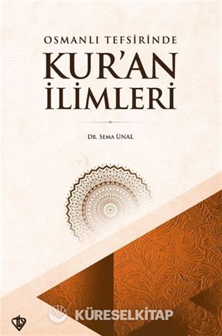 Osmanlı Tefsirinde Kur'an İlimleri