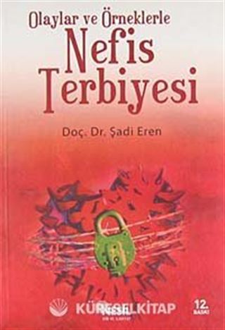 Olaylar ve Örneklerle Nefis Terbiyesi