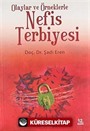 Olaylar ve Örneklerle Nefis Terbiyesi