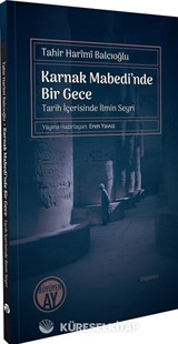 Karnak Mabedi'nde Bir Gece Tarih İçerisinde İlmin Seyri