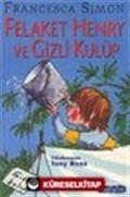 Felaket Henry ve Gizli Kulüp