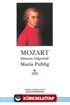 Mozart Dehanın Gölgesinde