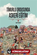 Timurlu Ordusunda Askerî Eğitim