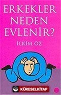 Erkekler Neden Evlenir?