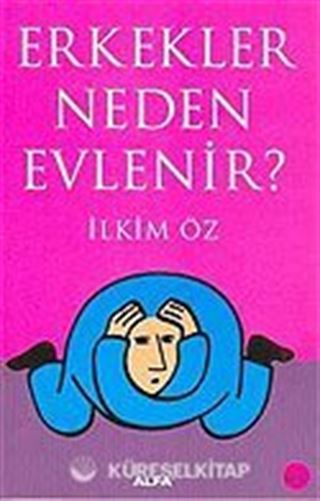 Erkekler Neden Evlenir?