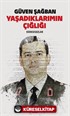 Yaşadıklarımın Çığlığı