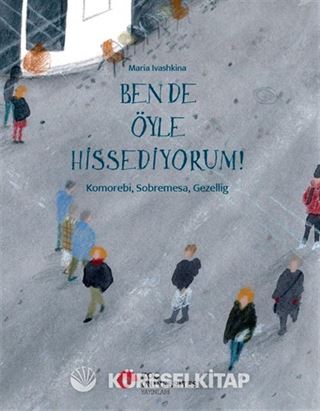 Ben De Öyle Hissediyorum!