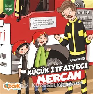 Küçük İtfaiyeci Mercan / Zümrüt Öyküler 5