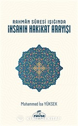 Rahman Sûresi Işığında İnsanın Hakikat Arayışı
