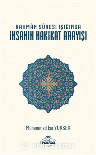 Rahman Sûresi Işığında İnsanın Hakikat Arayışı