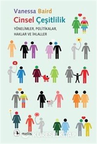 Cinsel Çeşitlilik Yönelimler Politikalar Haklar ve İhlaller