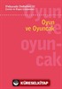 Psikanaliz Defterleri 12: Çocuk ve Ergen Çalışmaları Oyun ve Oyuncak