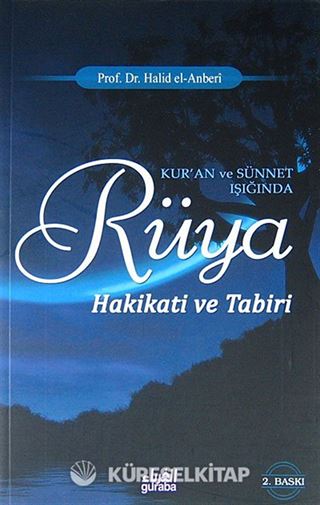Kur'an ve Sünnet Işığında Rüya Hakikati ve Tabiri