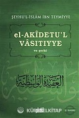 El-Akidetü'l-Vasitiyye ve Şerhi