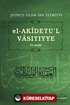 El-Akidetü'l-Vasitiyye ve Şerhi