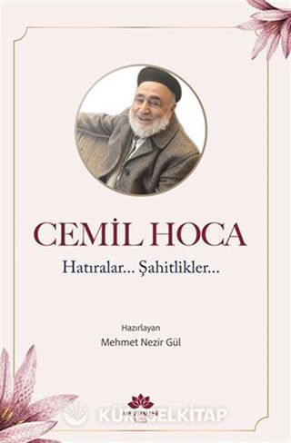 Cemil Hoca Hatıralar, Şahitlikler