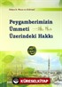 Peygamberimizin Ümmeti Üzerindeki Hakkı