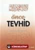 Önce Tevhid (Çanta Boy)