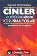 Kur'an ve Sünnet Işığında Cinler ve Kötülüklerinden Korunma Yolları