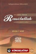 En Güzel Örnek Rasulullah (s.a.v.s) / Siyer-i Nebi (Ciltsiz)