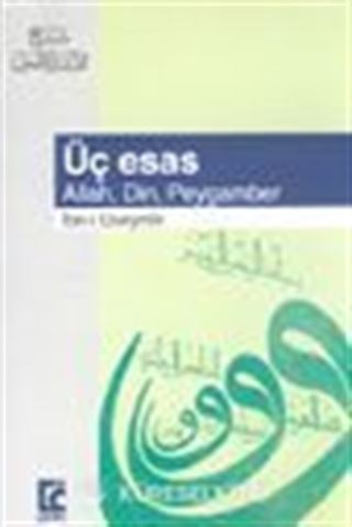 Üç Esas Allah, Din, Peygamber
