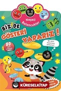 Neşeli Baloncuklar Biz De Gösteri Yaparız!