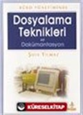 Büro Yönetiminde Dosyalama Teknikleri ve Dokümantasyon