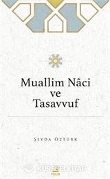 Muallim Naci ve Tasavvuf