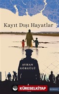 Kayıt Dışı Hayatlar
