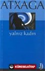 Yalnız Kadın