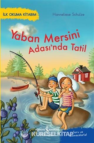 Yaban Mersini Adası'nda Tatil / İlk Okuma Kitabım