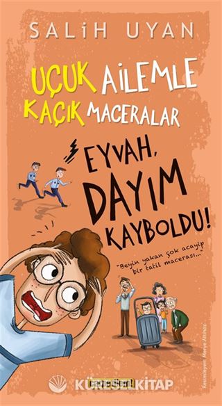 Eyvah, Dayım Kayboldu! / Uçuk Kaçık Ailemle Maceralar