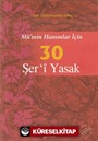 Mümin Hanımlar İçin 30 Şeri Yasak (Çanta Boy)