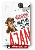 Hikayesini Anlatmak İsteyen Ajan