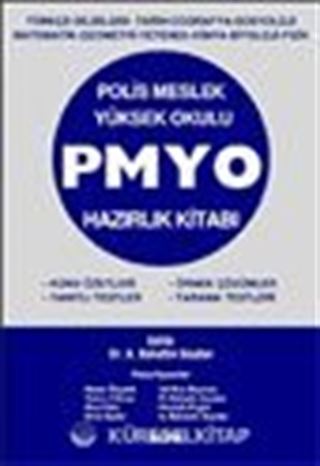 Polis Meslek Yüksek Okulu PMYO Hazırlık Kitabı Konu Özetleri - Yanıtlı Testler - Örnek Çözümler - Tarama Testleri