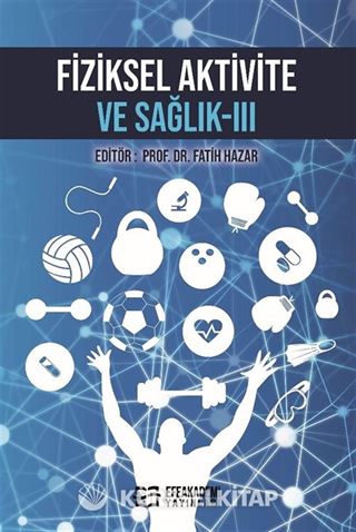 Fiziksel Aktivite ve Sağlık - III