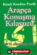 Kendi Kendine Pratik Arapça Konuşma Kılavuzu