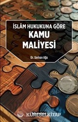 İslam Hukukuna Göre Kamu Maliyesi
