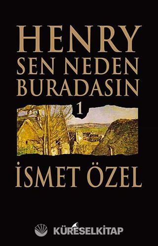 Henry Sen Neden Buradasın 1