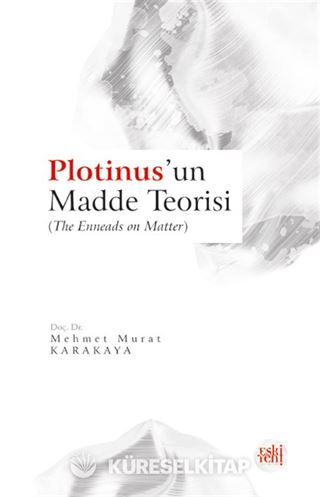 Plotinus'un Madde Teorisi