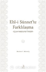 Ehl-İ Sünnet'te Farklılaşma